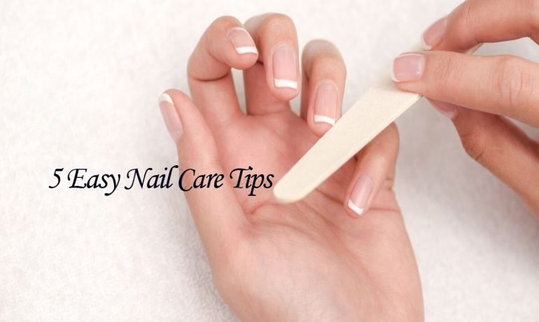 5 Easy Nail Care Tips