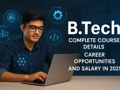 Bachelor of Technology B.Tech Complete Guide